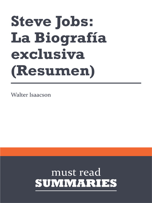 Title details for Steve Jobs: La Biografía exclusiva - Walter Isaacson by Must Read Summaries - Available
